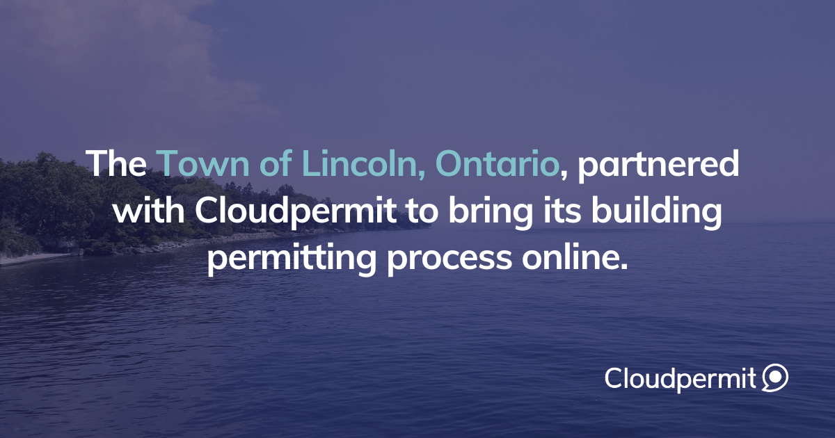 Town of Lincoln, ON, Selects Cloudpermit for Simple Building Permits